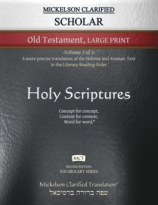 Cover for Mickelson Clarified Scholar Old Testament Large Print, MCT