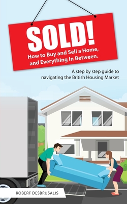 Sold!: How to Buy and Sell a Home, and Everything In Between Cover Image