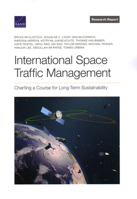 International Space Traffic Management: Charting a Course for Long-Term Sustainability Cover Image