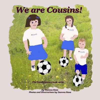 We are Cousins! (The Family Picture Book)