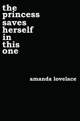 the princess saves herself in this one (Women Are Some Kind of Magic) By Amanda Lovelace, ladybookmad Cover Image