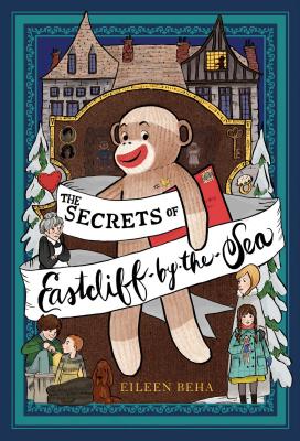 Cover for The Secrets of Eastcliff-by-the-Sea