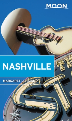 Moon Nashville (Travel Guide) By Margaret Littman Cover Image