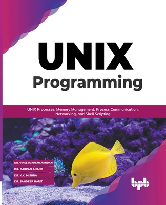 UNIX Programming: UNIX Processes, Memory Management, Process ...