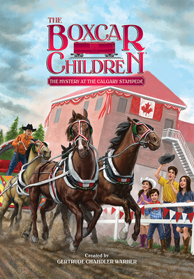 The Mystery at the Calgary Stampede (The Boxcar Children Mysteries #140) By Gertrude Chandler Warner (Created by) Cover Image