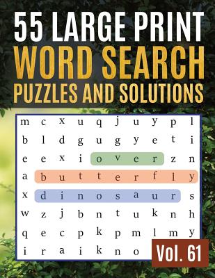 55 Large Print Word Search Puzzles and Solutions: Word Search Puzzle: Wordsearch puzzle books for adults entertainment Large Print Cover Image
