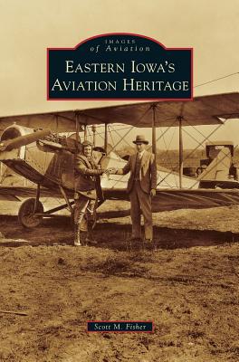 Eastern Iowa's Aviation Heritage Cover Image