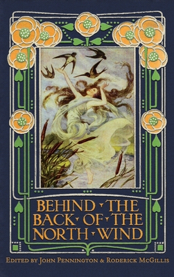 Behind the Back of the North Wind: Critical Essays on George MacDonald's Classic Children's Book Cover Image