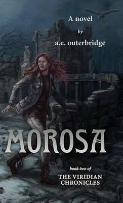 Morosa: Book Two of The Viridian Chronicles Cover Image