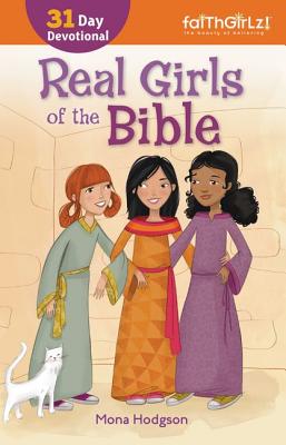 Real Girls of the Bible: A 31-Day Devotional (Faithgirlz) Cover Image