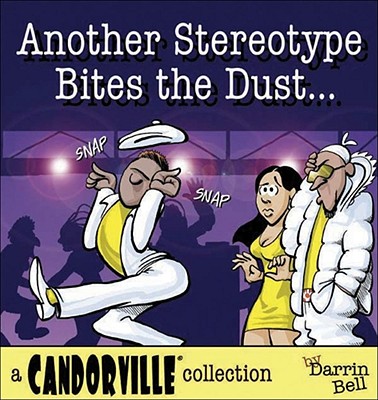 Another Stereotype Bites the Dust By Darrin Bell Cover Image