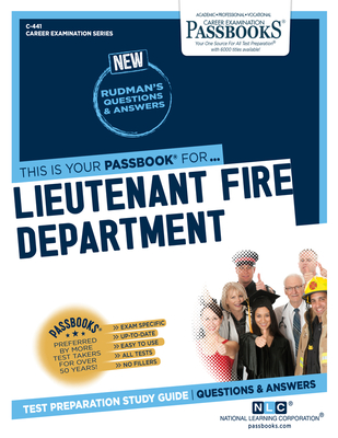 Lieutenant Fire Department (C-441): Passbooks Study Guide (Career Examination Series #441) By National Learning Corporation Cover Image