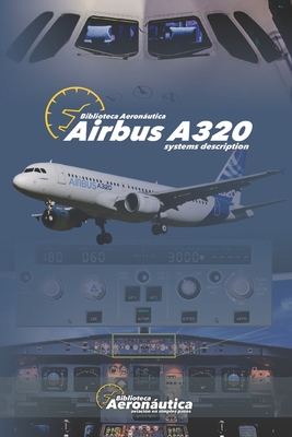 Airbus A320: Systems Description Cover Image
