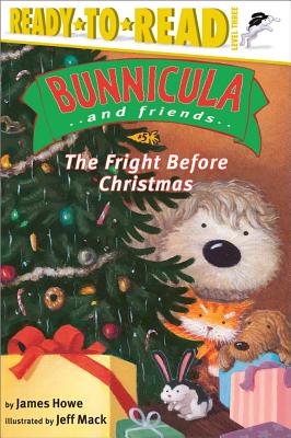 The Fright Before Christmas: Ready-to-Read Level 3 (Bunnicula and Friends #5) By James Howe, Jeff Mack (Illustrator) Cover Image