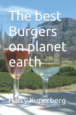 The best Burgers on planet earth Cover Image