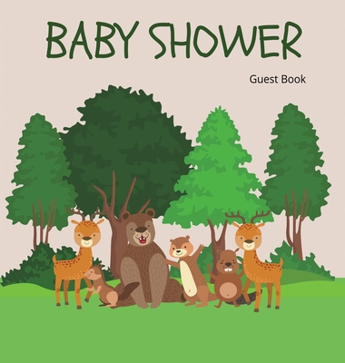 Woodland Baby Shower Guest Book (Hardcover): Baby shower guest book, celebrations decor, memory book, baby shower guest book, celebration message log By Lulu and Bell Cover Image