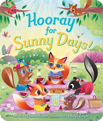 Hooray for Sunny Days! By Susan Kantor, Katya Longhi (Illustrator) Cover Image