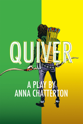 Quiver By Anna Chatterton Cover Image