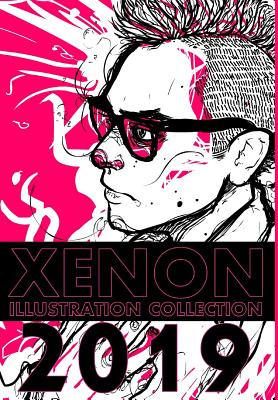 XENON Illustration Collection 2019 By Alexander Xenon Cover Image