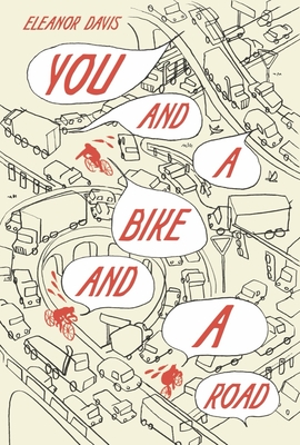 You and a Bike and a Road By Eleanor Davis Cover Image
