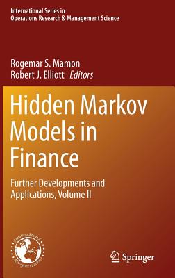 Hidden Markov Models in Finance: Further Developments and Applications, Volume II (International Operations Research & Management Science #209)