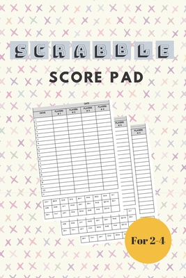 Scrabble Score Sheet: Scrabble Game Record Book, Scrabble Score