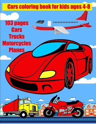 Coloring Books For Boys Cool Cars And Planes: Cool Cars, Trucks