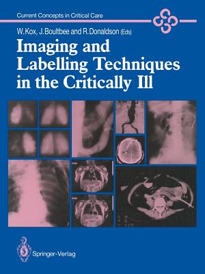 Imaging and Labelling Techniques in the Critically Ill (Current Concepts in Critical Care) Cover Image