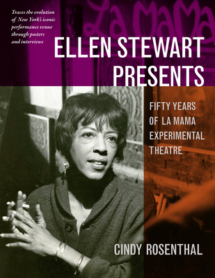 Ellen Stewart Presents: Fifty Years of La MaMa Experimental Theatre Cover Image