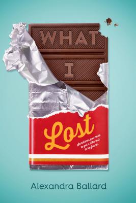 What I Lost By Alexandra Ballard Cover Image