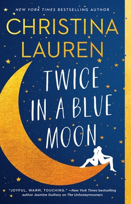 Twice in a Blue Moon By Christina Lauren Cover Image