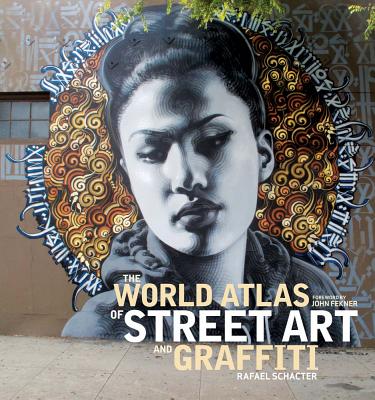 The World Atlas of Street Art and Graffiti Cover Image