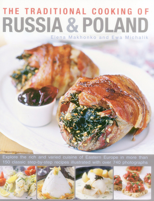 The Traditional Cooking of Russia & Poland By Elena Makhonko, Ewa Michalik Cover Image