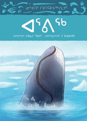 Animals Illustrated: Bowhead Whale (Inuktitut) Cover Image