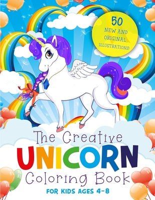 The Creative Unicorn Coloring Book For Kids Ages 4 8 50 Magical Full Page Illustrations 50 Confidence Quotes That Will Turn Every Child Into A Min Paperback Sparta Books