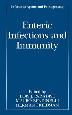 Enteric Infections and Immunity (Infectious Agents and Pathogenesis)