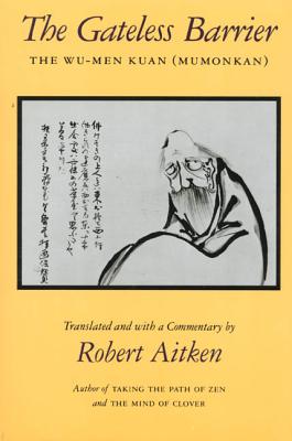 The Gateless Barrier: The Wu-Men Kuan (Mumonkan) Cover Image