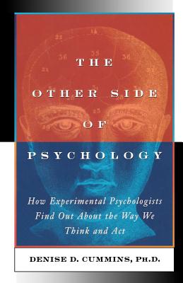 The Other Side of Psychology: How Experimental Psychologists Find Out About the Way We Think and Feel Cover Image