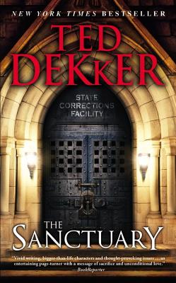The Sanctuary By Ted Dekker Cover Image