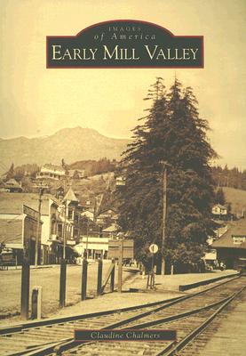 Early Mill Valley (Images of America)