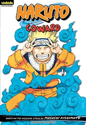Naruto: Chapter Book, Vol. 12: Coward (Naruto: Chapter Books #12) By Masashi Kishimoto Cover Image