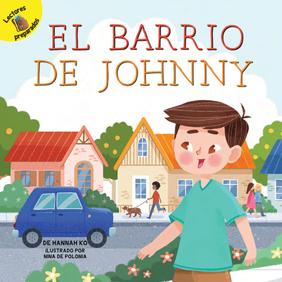El Barrio de Johnny: Johnny's Neighborhood (All about Me)