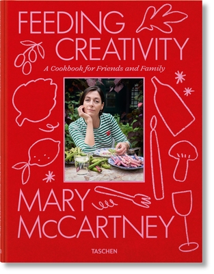 Mary McCartney. Feeding Creativity By Mary McCartney (Photographer) Cover Image