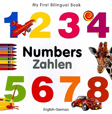 My First Bilingual Book–Numbers (English–German) Cover Image