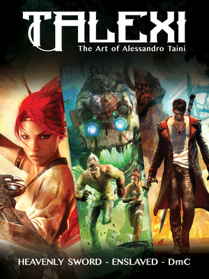 Talexi - The Concept Art of Alessandro Taini: Heavenly Sword, Enslaved and DMC By Alessandro Taini (Artist), Andy Serkis (Foreword by) Cover Image