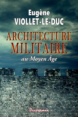 Architecture militaire By Eugène Viollet-Le-Duc Cover Image