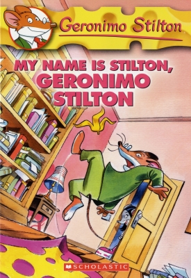 My Name Is Stilton, Geronimo Stilton (Geronimo Stilton #19) By Geronimo Stilton Cover Image