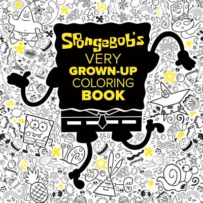 SpongeBob's Very Grown-Up Coloring Book (SpongeBob SquarePants) Cover Image