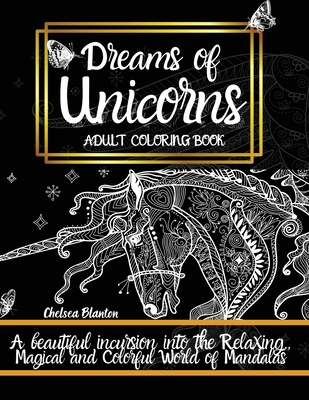Dreams of Unicorns: Original Patterns Meditation Stress Relief Anxiety Color Therapy Mindfulness Cover Image
