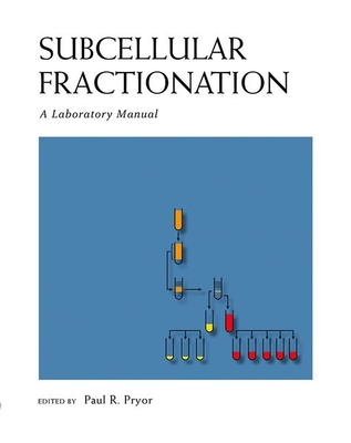 Subcellular Fractionation: A Laboratory Manual Cover Image